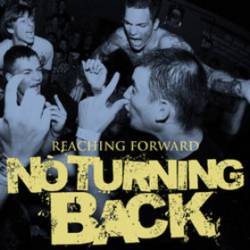 No Turning Back : Reaching Forward